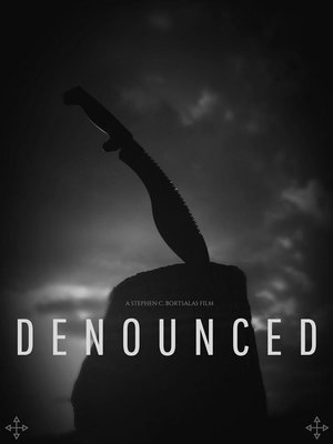 Watch Free Denounced (2016)