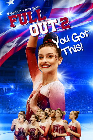 Watch Free Full Out 2: You Got This! (2020)