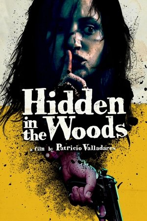 Watch Free Hidden in the Woods (2012)