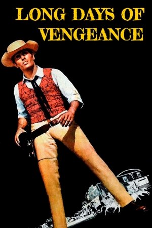 Watch Free Long Days of Vengeance (1967)