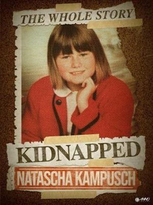 Watch Free Natascha Kampusch: The Whole Story (2010)