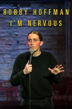 Watch Free Robby Hoffman Im Nervous (2019)
