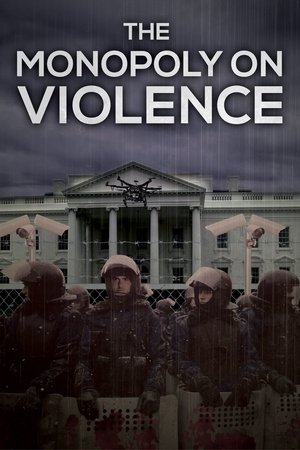 Watch Free The Monopoly on Violence (2020)