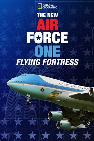 Watch Free The New Air Force One Flying Fortress (2021)