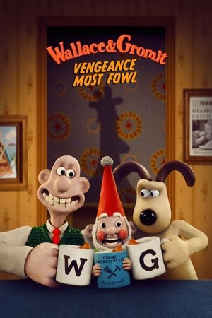 Watch Free Wallace Gromit Vengeance Most Fowl (2024)