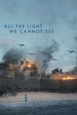 Watch Free All the Light We Cannot See (2023)