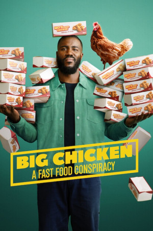 Watch Free Big Chicken: A Fast Food Conspiracy (2026)