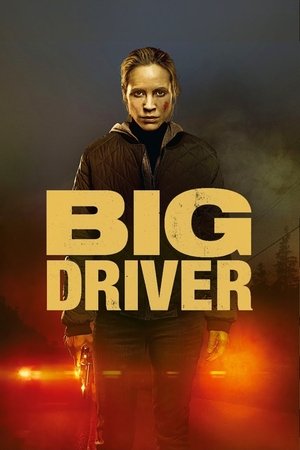 Watch Free Big Driver (2014)