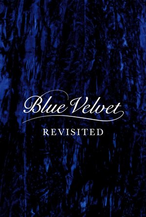 Watch Free Blue Velvet Revisited (2016)