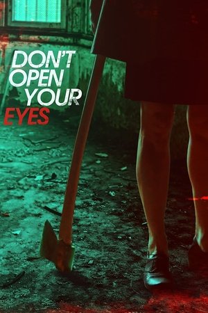 Watch Free Dont Open Your Eyes (2016)