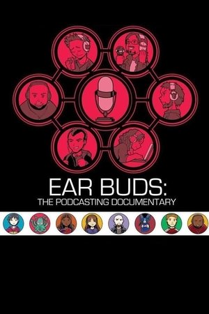 Watch Free Ear Buds: The Podcasting Documentary (2016)
