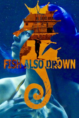 Watch Free Fish also drown (2020)