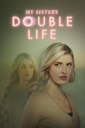 Watch Free My Sisters Double Life (2025)