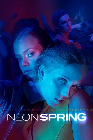 Watch Free Neon Spring (2022)
