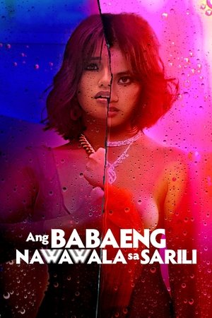 Watch Free Ang Babaeng Nawawala Sa Sarili (2022)