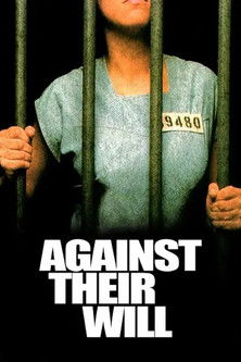 Watch Free Against Their Will (1994)