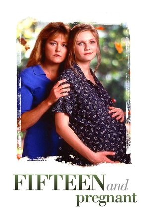 Watch Free Fifteen and Pregnant (1998)