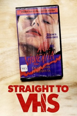 Watch Free Straight to VHS (2021)
