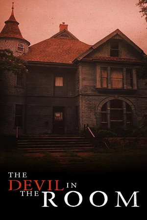 Watch Free The Devil in the Room (2020)