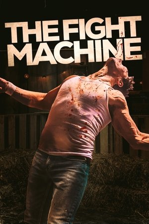 Watch Free The Fight Machine (2022)