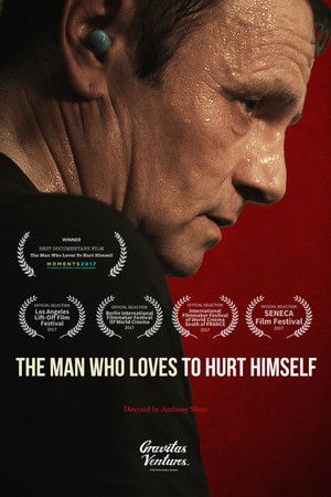 Watch Free The Man Who Loves to Hurt Himself (2017)