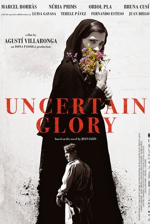 Watch Free Uncertain Glory (2017)