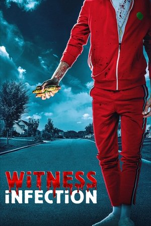 Watch Free Witness Infection (2021)