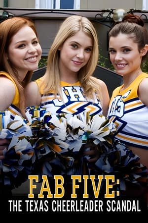 Watch Free Fab Five: The Texas Cheerleader Scandal (2008)