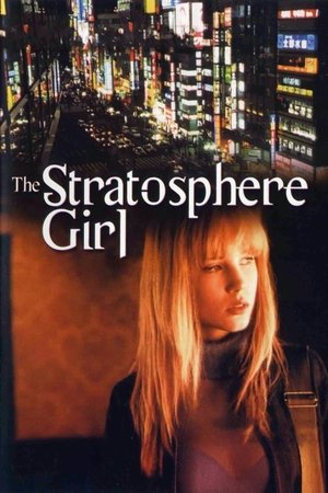 Watch Free Stratosphere Girl (2004)