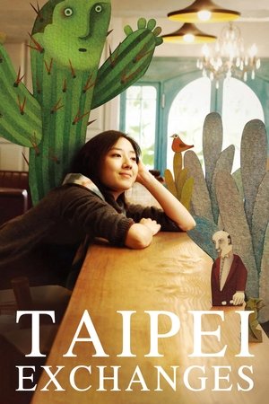 Watch Free Taipei Exchanges (2010)