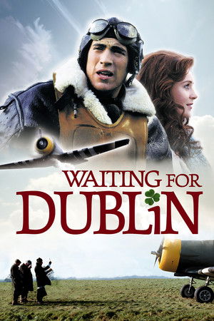 Watch Free Waiting for Dublin (2007)