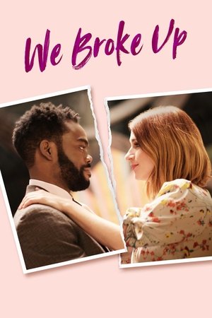 Watch Free We Broke Up (2021)