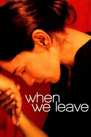 Watch Free When We Leave (2010)