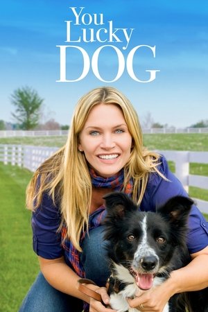 Watch Free You Lucky Dog (2010)