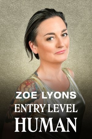 Watch Free Zoe Lyons Entry Level Human (2021)
