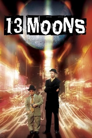 Watch Free 13 Moons (2002)