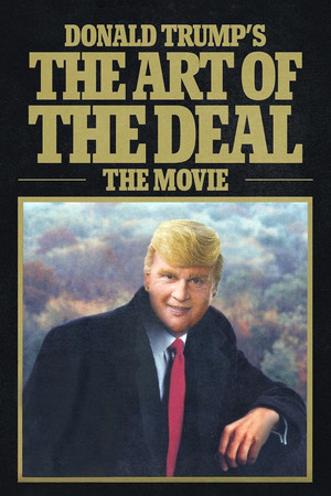Watch Free Donald Trumps The Art of the Deal: The Movie (2016)