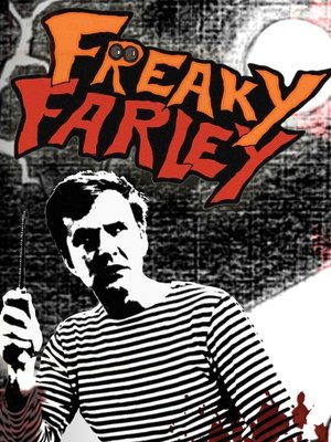 Watch Free Freaky Farley (2007)