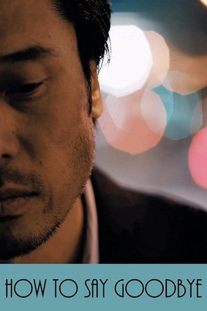 Watch Free How to Say Goodbye (2018)