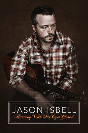 Watch Free Jason Isbell Running with Our Eyes Closed (2023)