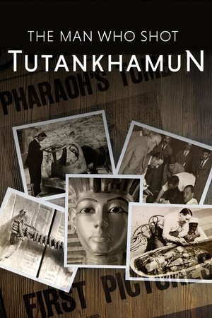Watch Free The Man who Shot Tutankhamun (2017)