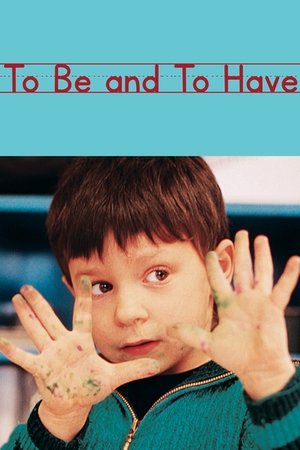 Watch Free To Be and to Have (2002)