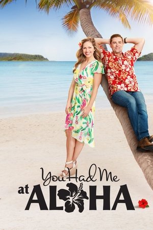 Watch Free You Had Me at Aloha (2021)