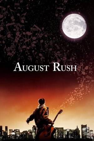 Watch Free August Rush 2007