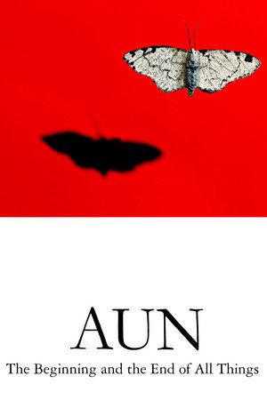 Watch Free AUN The Beginning and the End of All Things (2011)