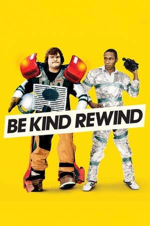 Watch Free Be Kind Rewind (2008)