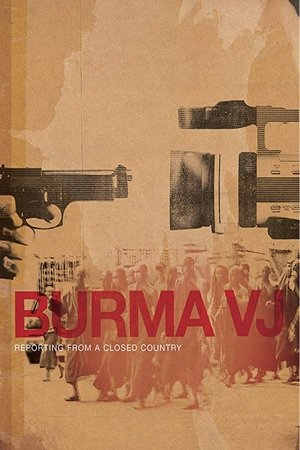 Watch Free Burma VJ: Reporting from a Closed Country (2008)