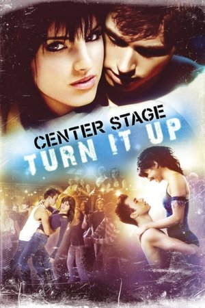 Watch Free Center Stage: Turn It Up (2008)