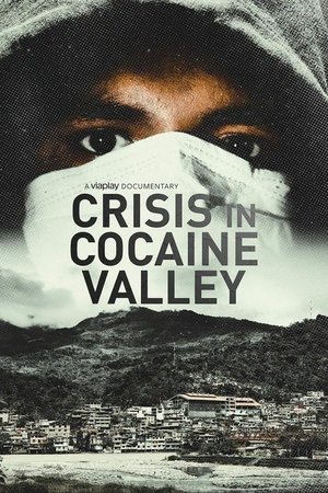 Watch Free Crisis in Cocaine Valley (2022)