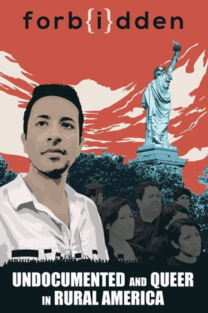 Watch Free Forbidden: Undocumented and Queer in Rural America (2016)